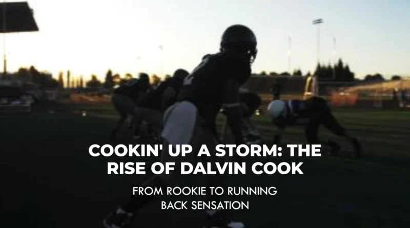 Dalvin Cook The Running Back Sensation