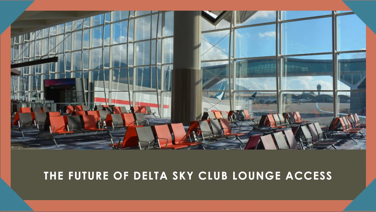 The Future of Delta Sky Club Lounge Access in 2023 What You Need to Know
