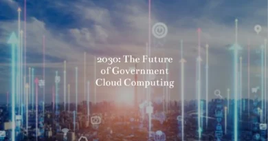 The Rising Tide of Government Cloud Computing A Look at 2030