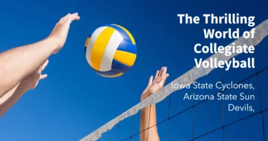 The Thrilling World of Collegiate Volleyball Iowa State Cyclones, Arizona State Sun Devils, a