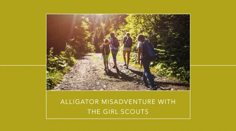 When Nature Encounters Adventure The Girl Scouts’ Alligator Encounter in Texas
