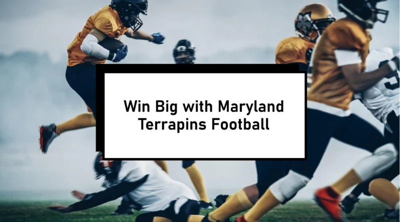 Betting on Maryland Terrapins Football A FanDuel Guide