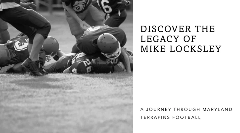 Unveiling the Legacy of Mike Locksley A Journey Through Maryland Terrapins Football